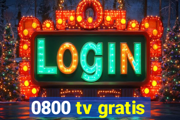 0800 tv gratis